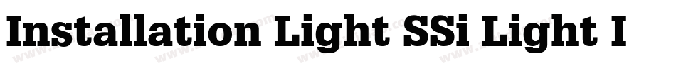 Installation Light SSi Light Italic字体转换